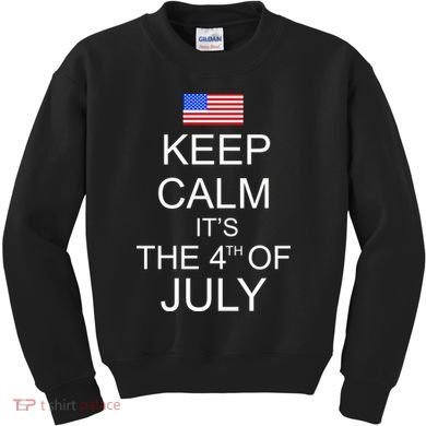 Keep Calm It's The 4th of July USA Flag Kids Sweatshirt