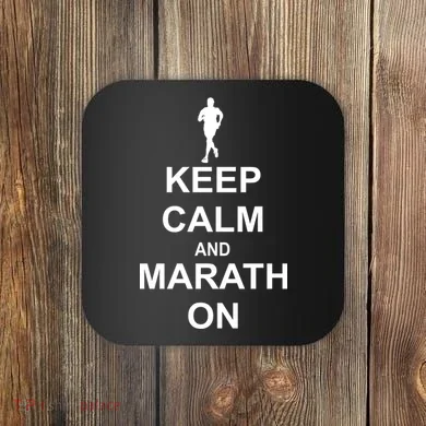 Keep Calm Marathon On Coaster