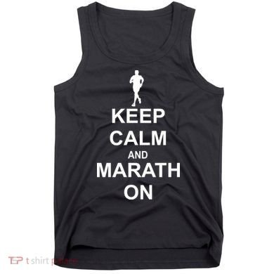Keep Calm Marathon On Tank Top