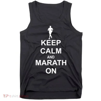 Keep Calm Marathon On Tank Top