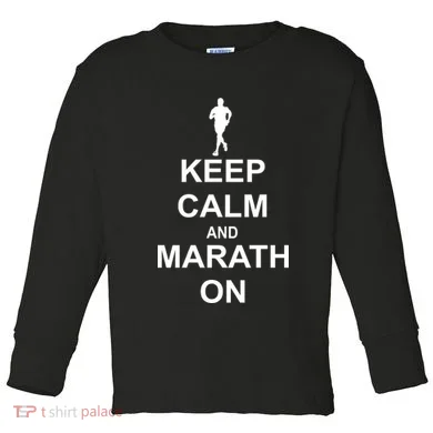 Keep Calm Marathon On Toddler Long Sleeve