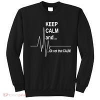 Keep calm Ok Not that calm Sweatshirt thumb 0