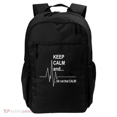 Keep calm Ok Not that calm Backpack