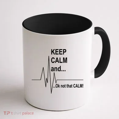 Keep calm Ok Not that calm Coffee Mug back