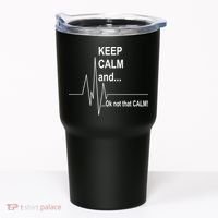 Keep calm Ok Not that calm Tumbler thumb 0
