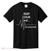Keep calm Ok Not that calm Kids T-Shirt thumb 0