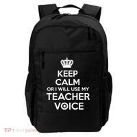 Keep Calm Or I Will Use My Teacher Voice Backpack thumb 0