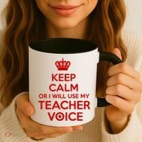 Keep Calm Or I Will Use My Teacher Voice Coffee Mug thumb 3