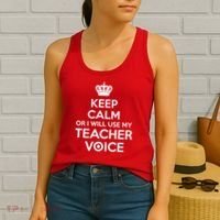 Keep Calm Or I Will Use My Teacher Voice Women's Tank Top thumb 2