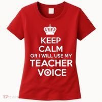 Keep Calm Or I Will Use My Teacher Voice Women's T-Shirt thumb 0