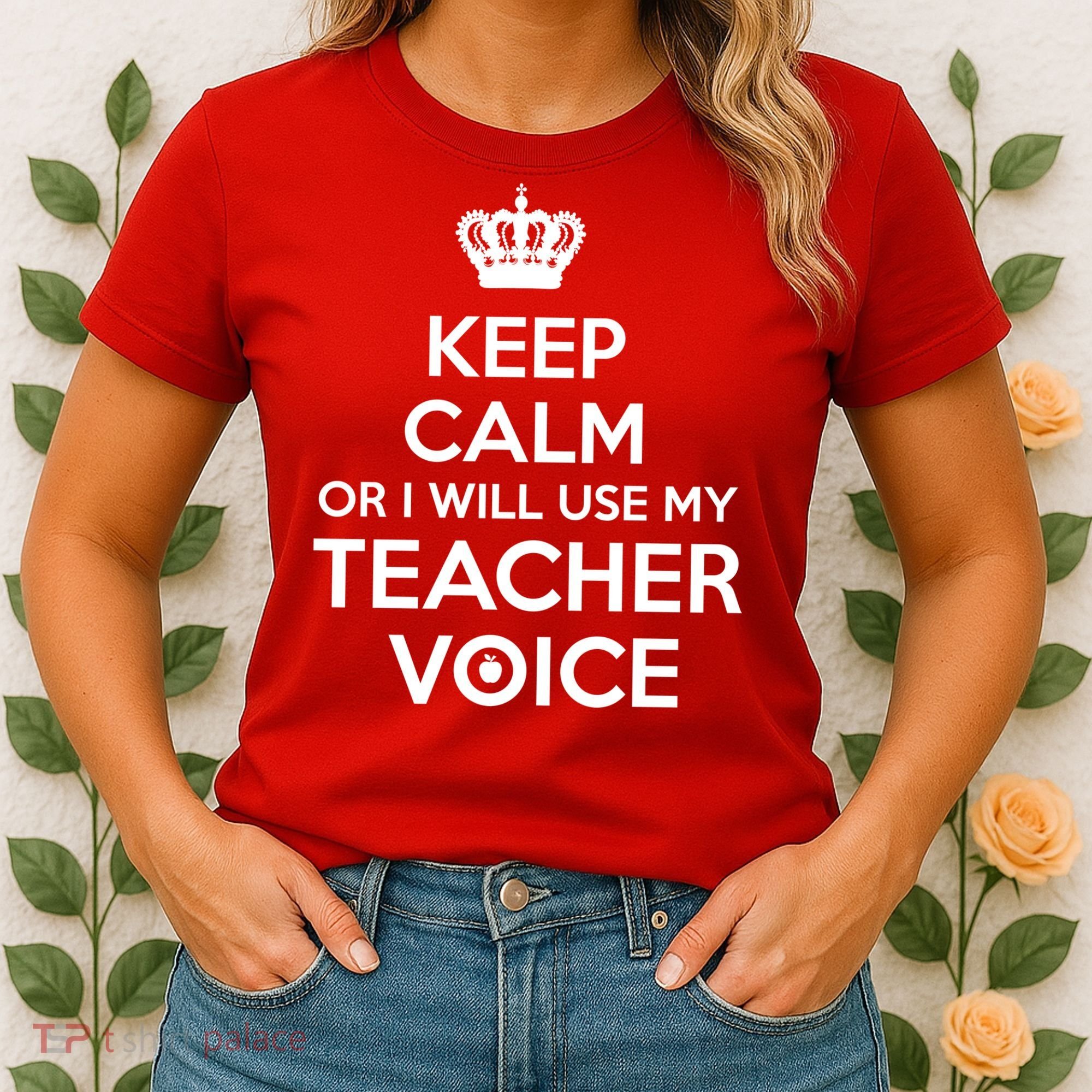 Keep Calm Or I Will Use My Teacher Voice Women's T-Shirt