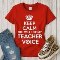 Keep Calm Or I Will Use My Teacher Voice Women's T-Shirt thumb 3