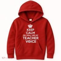 Keep Calm Or I Will Use My Teacher Voice Kids Hoodie thumb 0