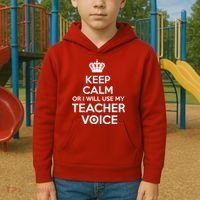 Keep Calm Or I Will Use My Teacher Voice Kids Hoodie thumb 2