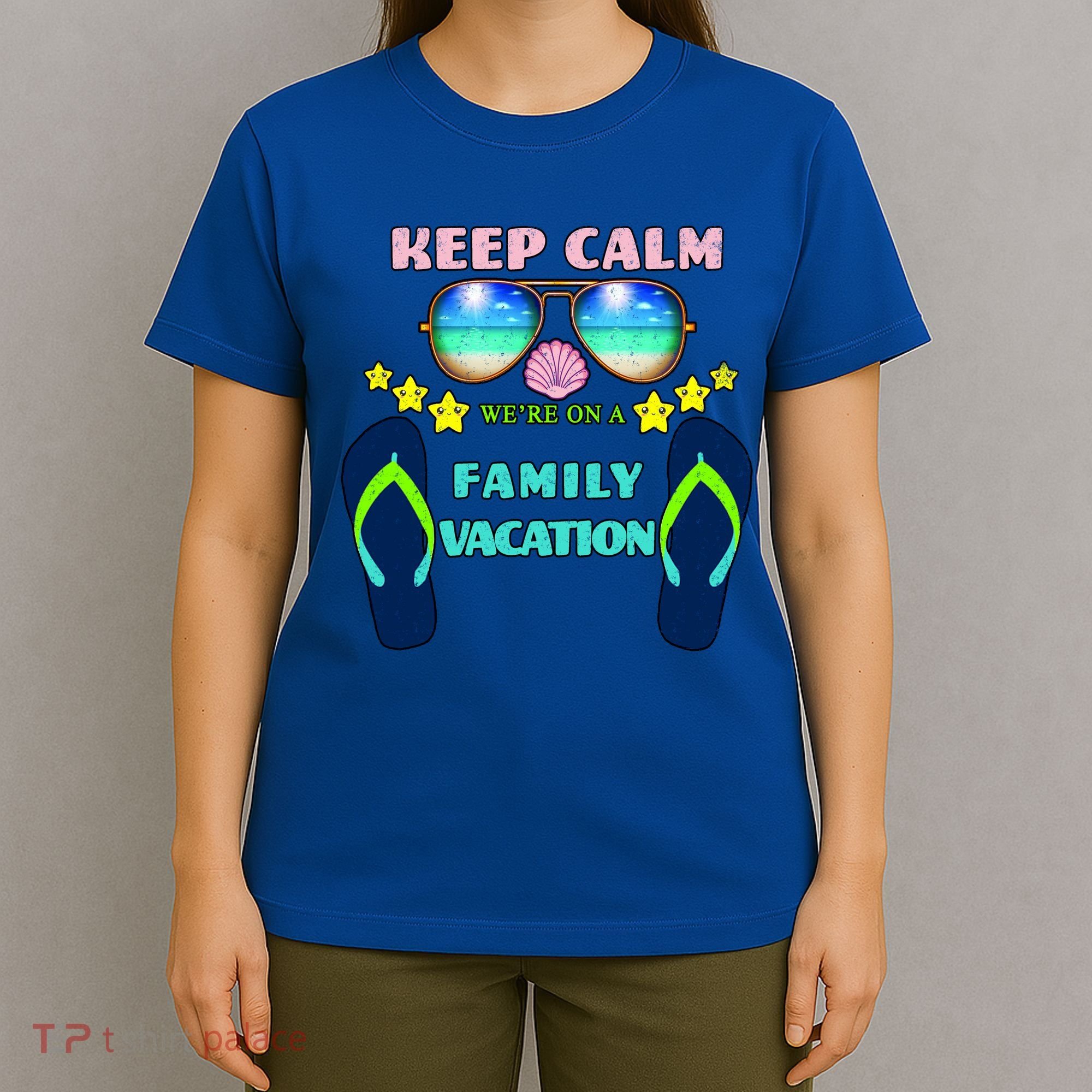 Keep Calm We're On A Family Vacation T-Shirt