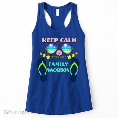 Keep Calm We're On A Family Vacation Women's Tank Top
