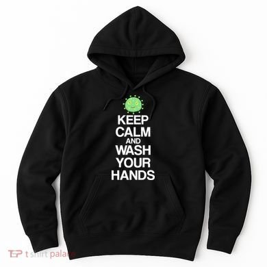 Keep Clam And Wash Your Hands Hoodie