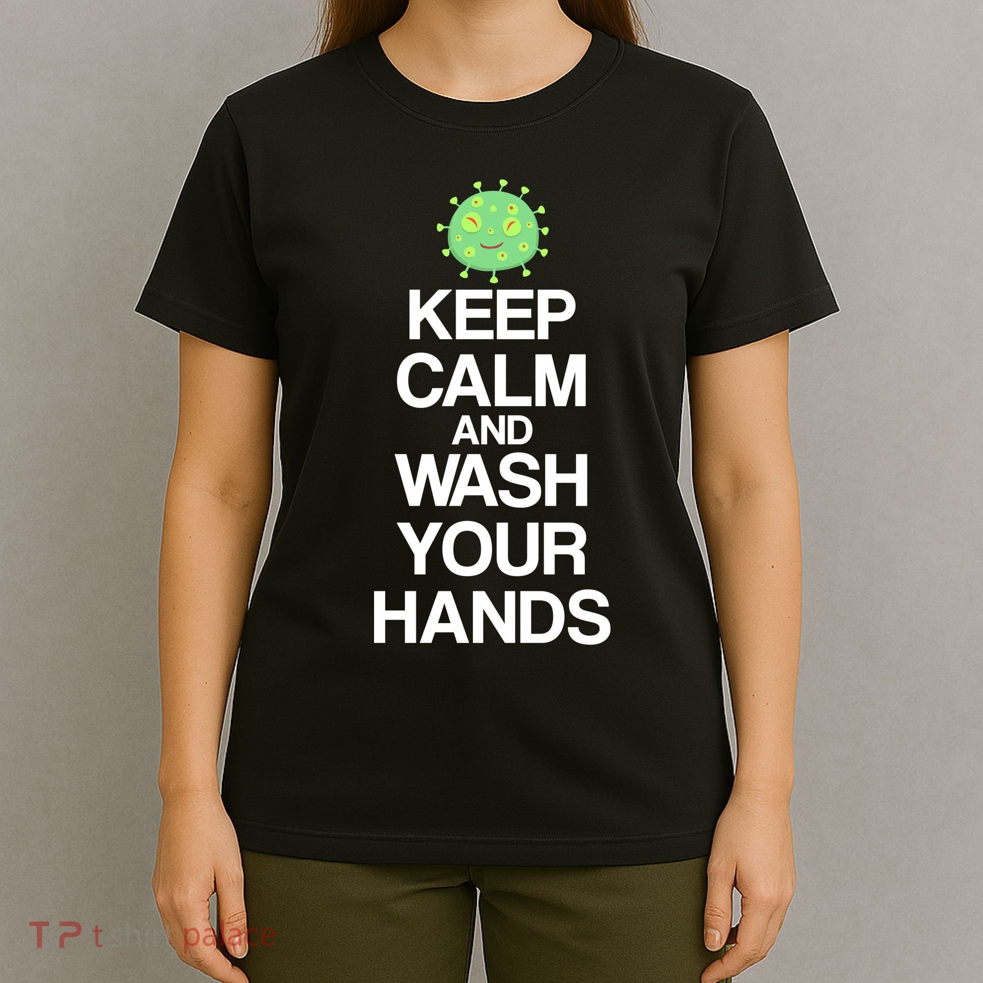 Keep Clam And Wash Your Hands T-Shirt