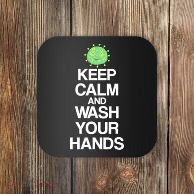 Keep Clam And Wash Your Hands Coaster