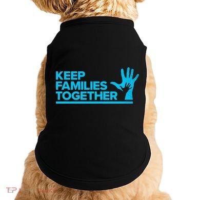 Keep Families Together Doggie Tank