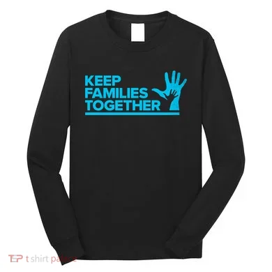 Keep Families Together Long Sleeve Shirt