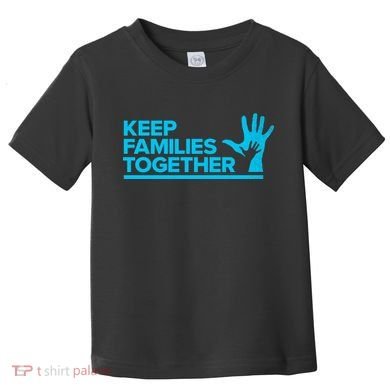 Keep Families Together Toddler T-Shirt