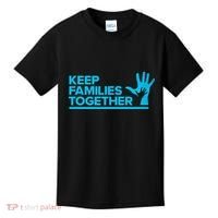 Keep Families Together Kids T-Shirt thumb 0