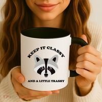 Keep It Classy And A Little Trashy Coffee Mug thumb 3