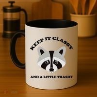 Keep It Classy And A Little Trashy Coffee Mug thumb 4