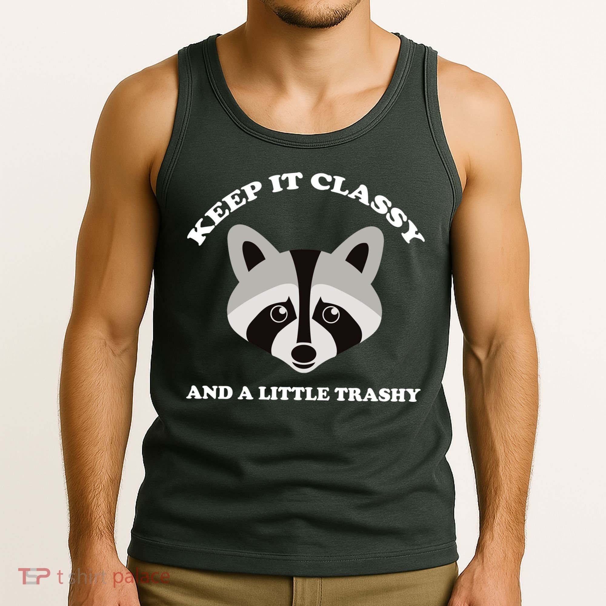 Keep It Classy And A Little Trashy Tank Top