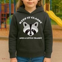 Keep It Classy And A Little Trashy Kids Hoodie thumb 3
