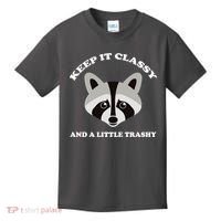 Keep It Classy And A Little Trashy Kids T-Shirt thumb 0