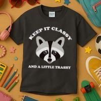 Keep It Classy And A Little Trashy Kids T-Shirt thumb 3