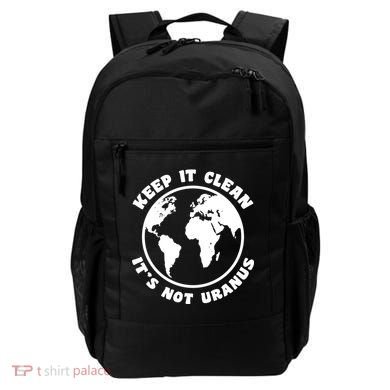 Keep It Clean It's Not Uranus Backpack