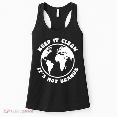 Keep It Clean It's Not Uranus Women's Tank Top