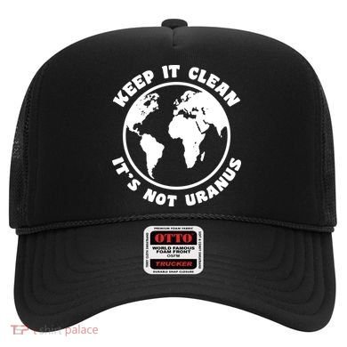 Keep It Clean It's Not Uranus Hat