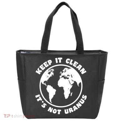 Keep It Clean It's Not Uranus Bag
