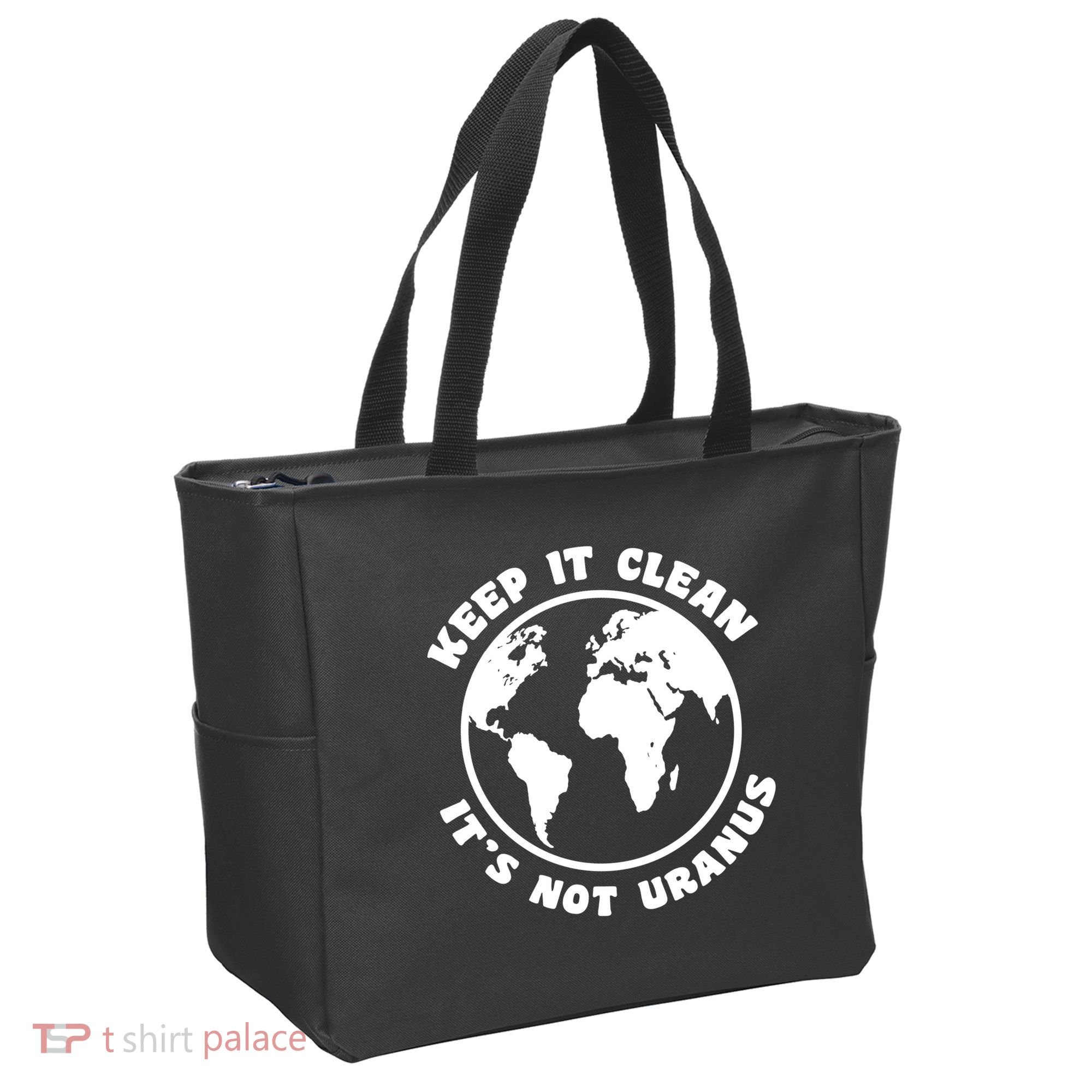 Keep It Clean It's Not Uranus Bag