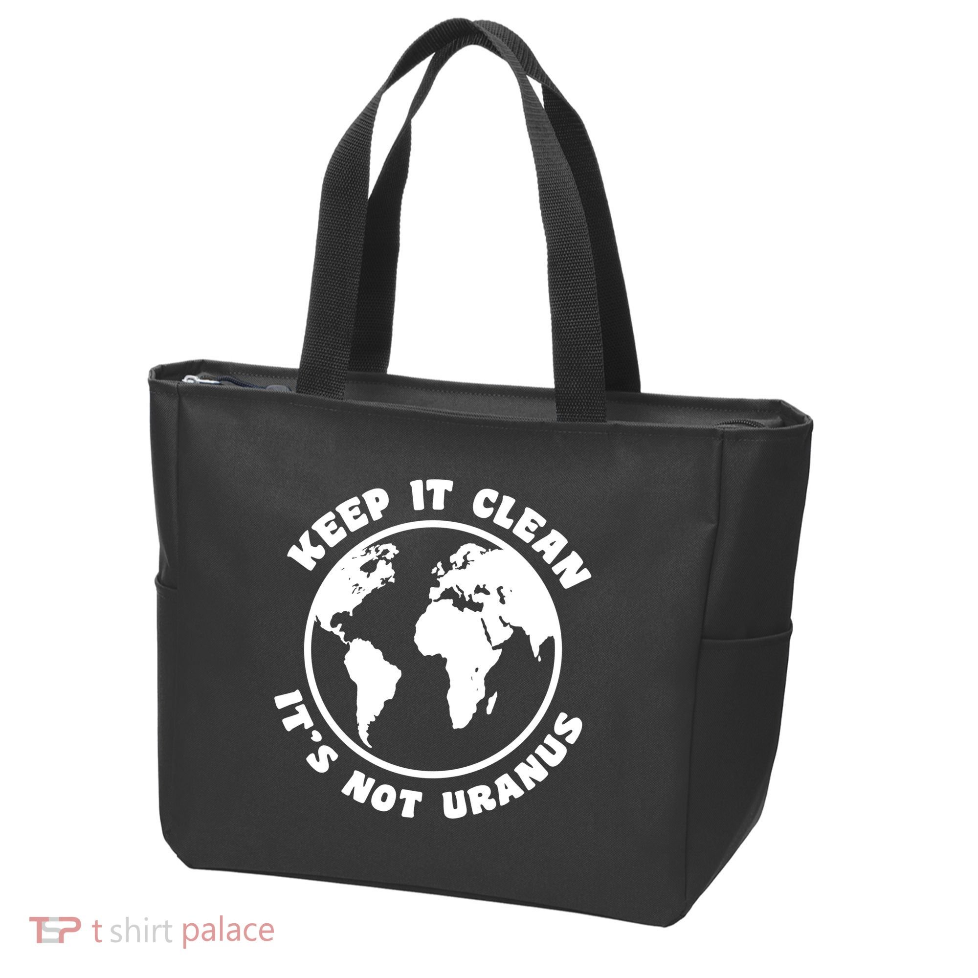 Keep It Clean It's Not Uranus Bag