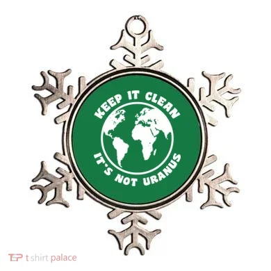 Keep It Clean It's Not Uranus Ornament