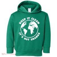 Keep It Clean It's Not Uranus Toddler Hoodie thumb 0