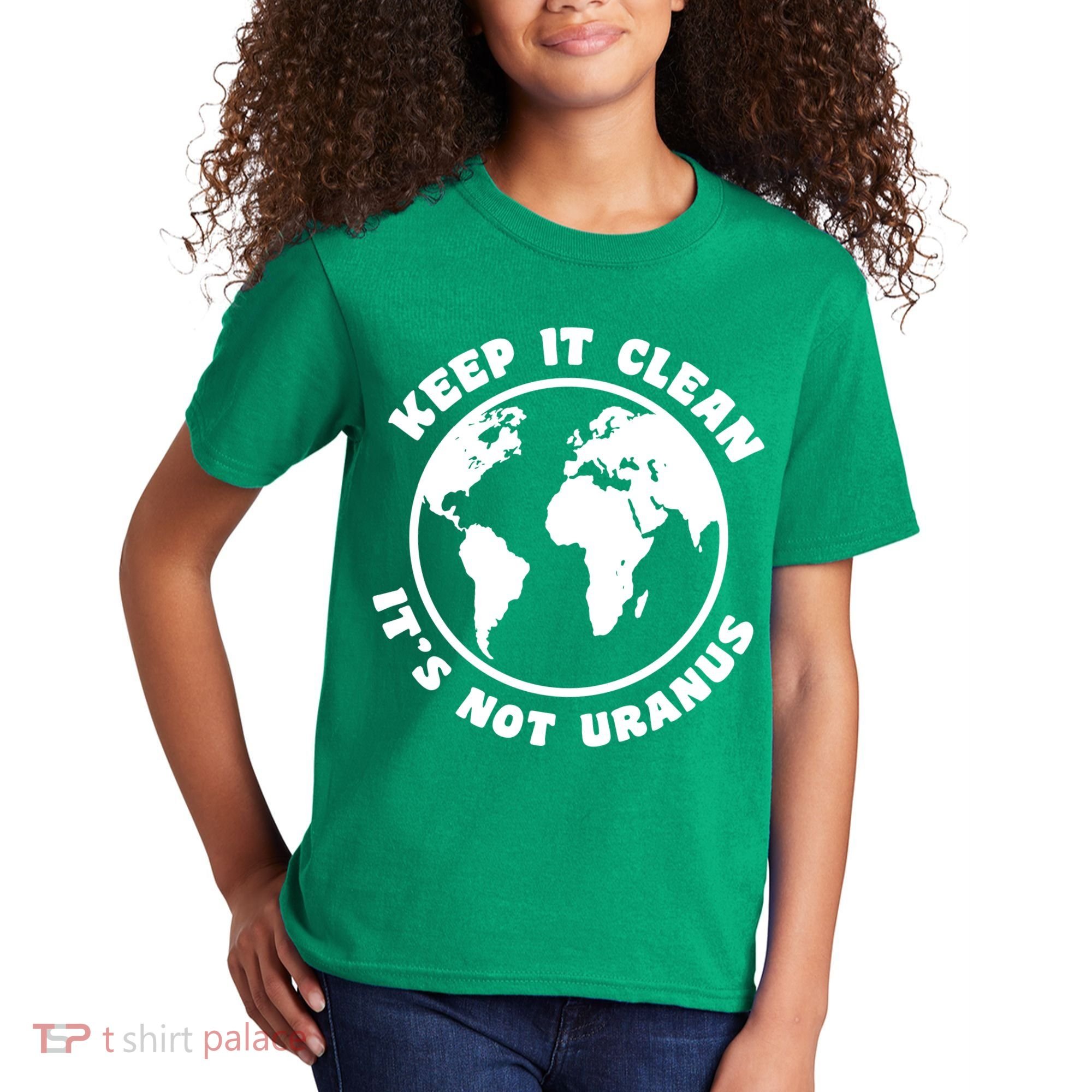Keep It Clean It's Not Uranus Kids T-Shirt