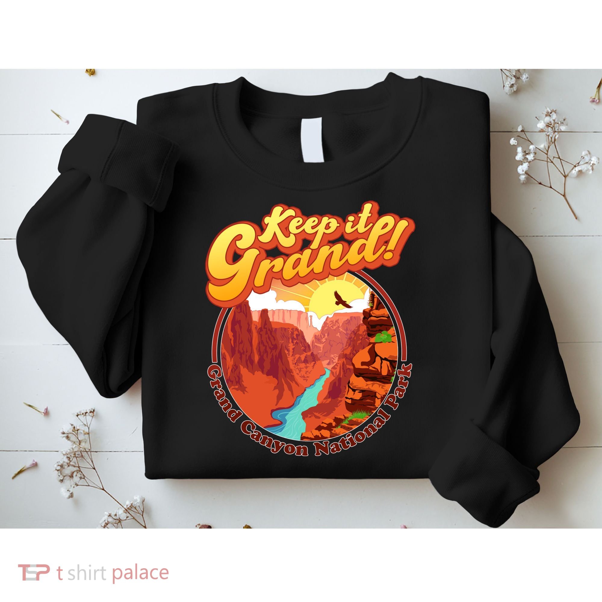 Keep It Grand! Great Canyon National Park Sweatshirt