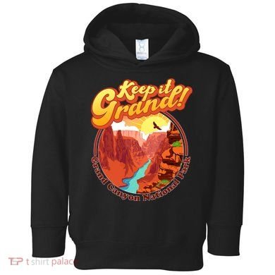 Keep It Grand! Great Canyon National Park Toddler Hoodie