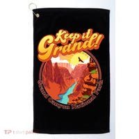 Keep It Grand! Great Canyon National Park Golf Towel thumb 0
