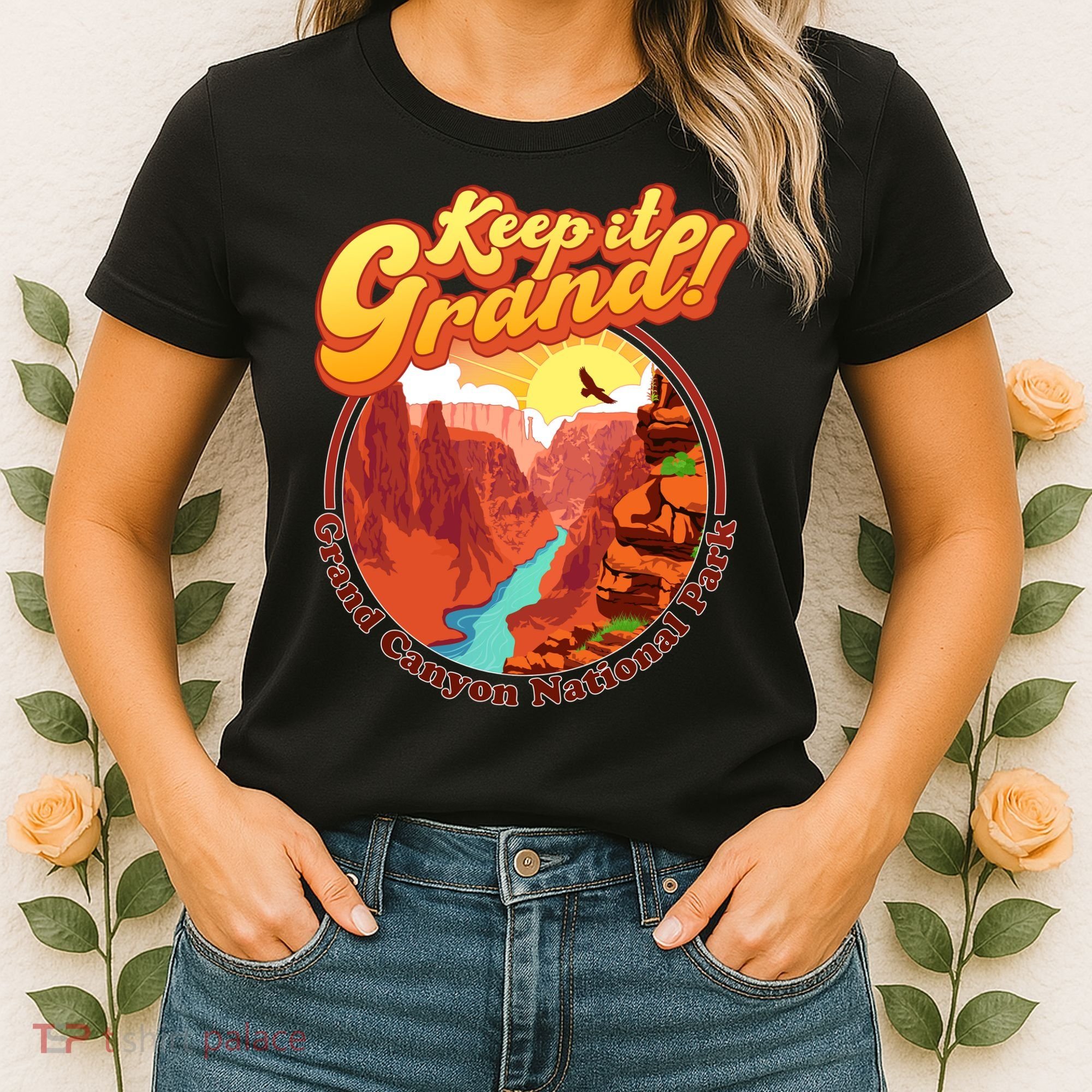 Keep It Grand! Great Canyon National Park Women's T-Shirt
