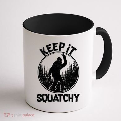 Keep It Squatchy  Coffee Mug back