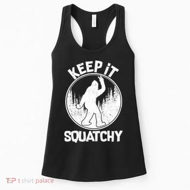 Keep It Squatchy  Women's Tank Top