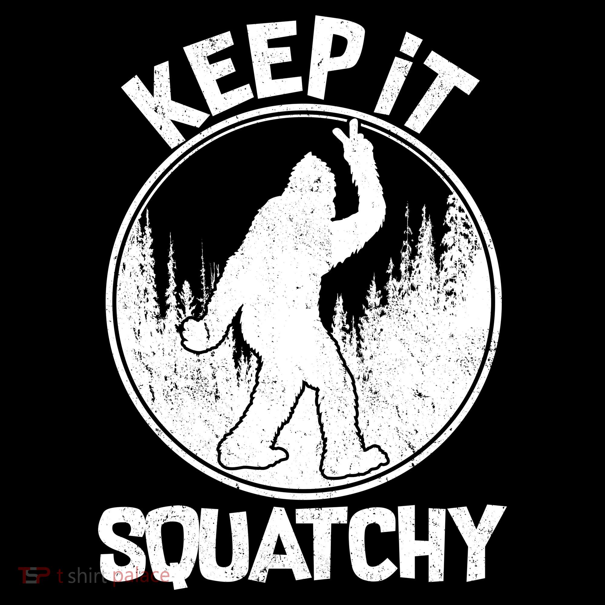 Keep It Squatchy  Baby Bodysuit