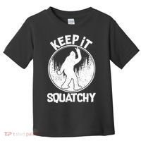 Keep It Squatchy  Toddler T-Shirt thumb 0